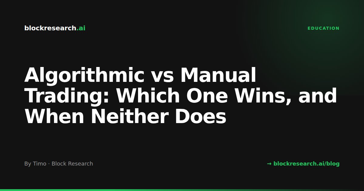 Algorithmic vs Manual Trading: Which One Wins, and When Neither Does