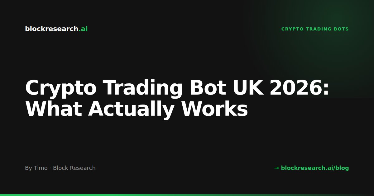 Crypto Trading Bot UK 2026: What Actually Works