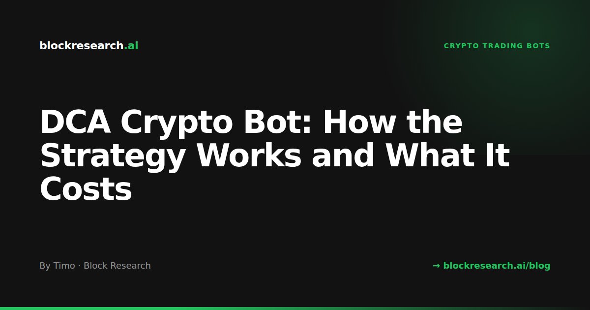 DCA Crypto Bot: How the Strategy Works and What It Costs