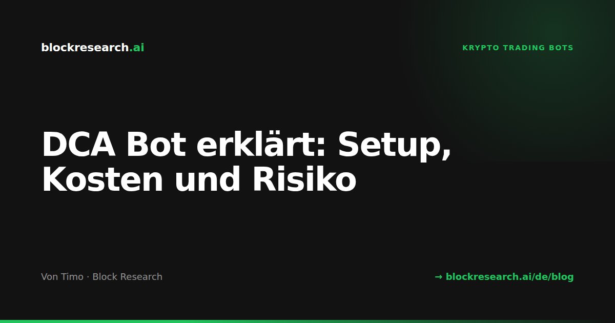 DCA Bot erklärt: Setup, Kosten und Risiko