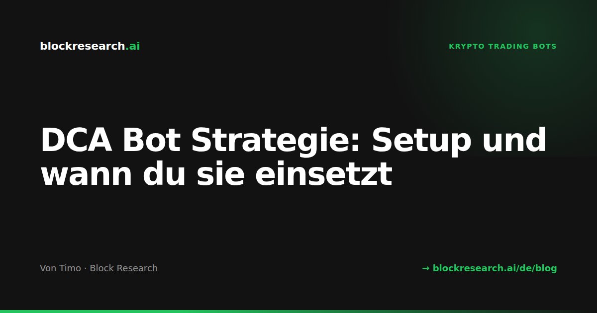 DCA Bot Strategie: Setup und wann du sie einsetzt