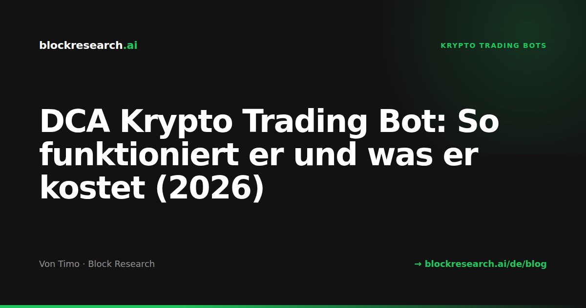 DCA Krypto Trading Bot: So funktioniert er und was er kostet (2026)