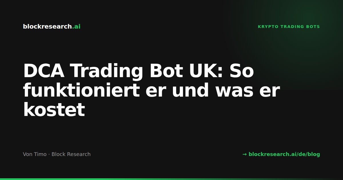 DCA Trading Bot UK: So funktioniert er und was er kostet