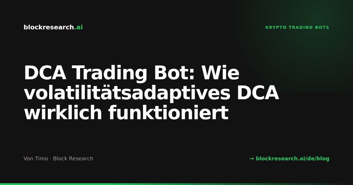 DCA Trading Bot: Wie volatilitätsadaptives DCA wirklich funktioniert
