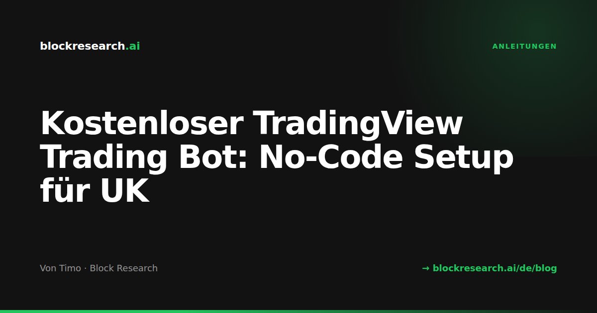 Kostenloser TradingView Trading Bot: No-Code Setup für UK