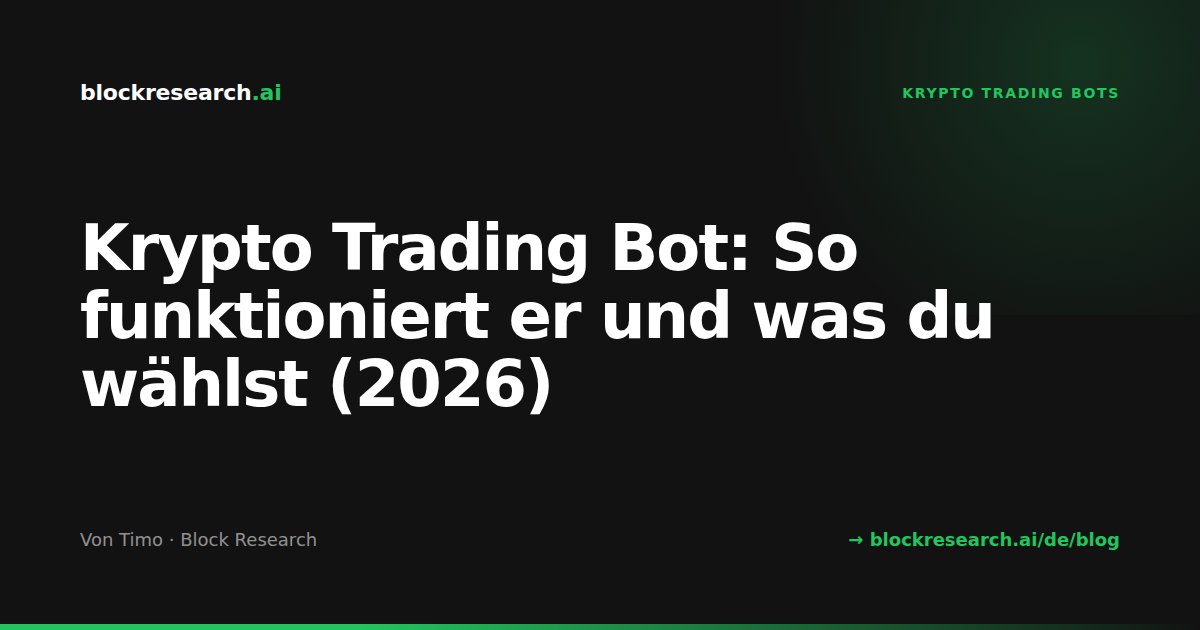 Krypto Trading Bot: So funktioniert er und was du wählst (2026)