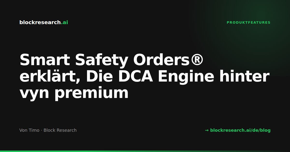 Smart Safety Orders® erklärt, Die DCA Engine hinter vyn premium