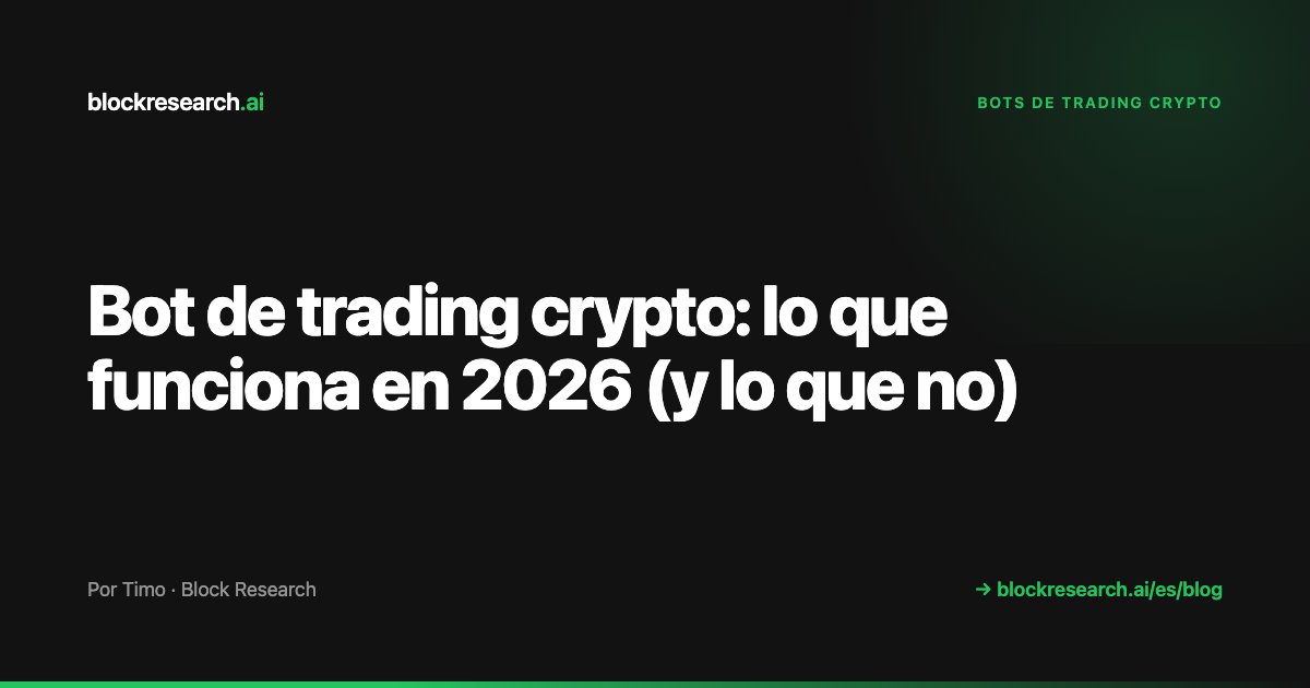 Bot de trading crypto: lo que funciona en 2026 (y lo que no)