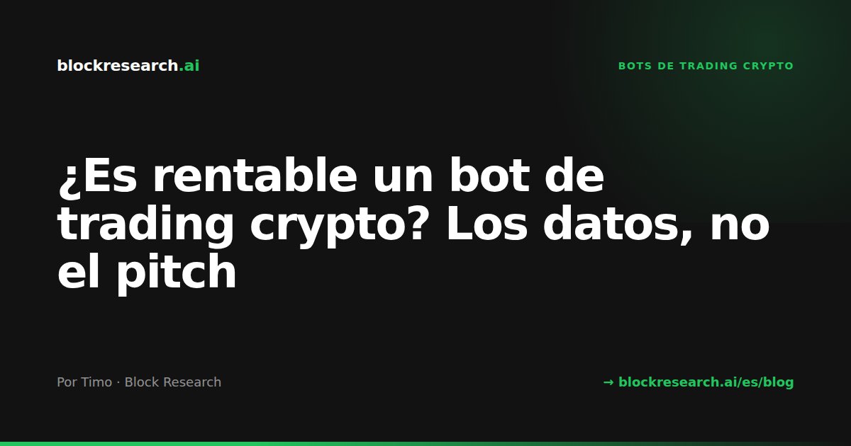 ¿Es rentable un bot de trading crypto? Los datos, no el pitch
