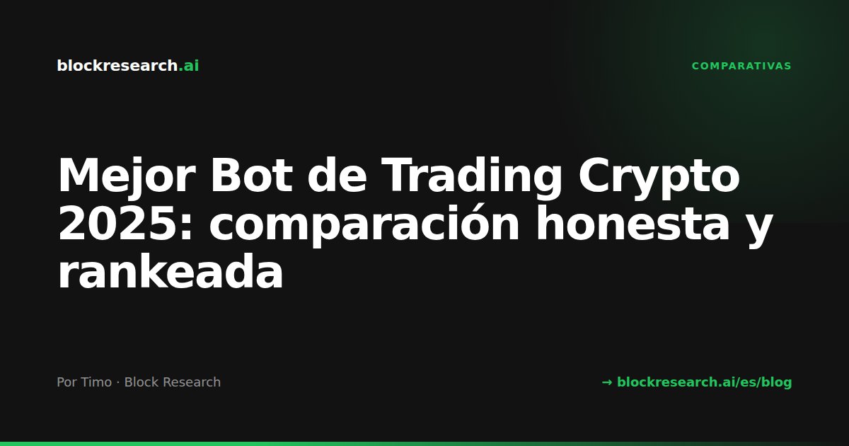 Mejor Bot de Trading Crypto 2025: comparación honesta y rankeada