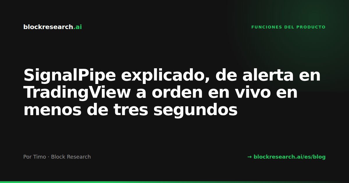 SignalPipe explicado, de alerta en TradingView a orden en vivo en menos de tres segundos