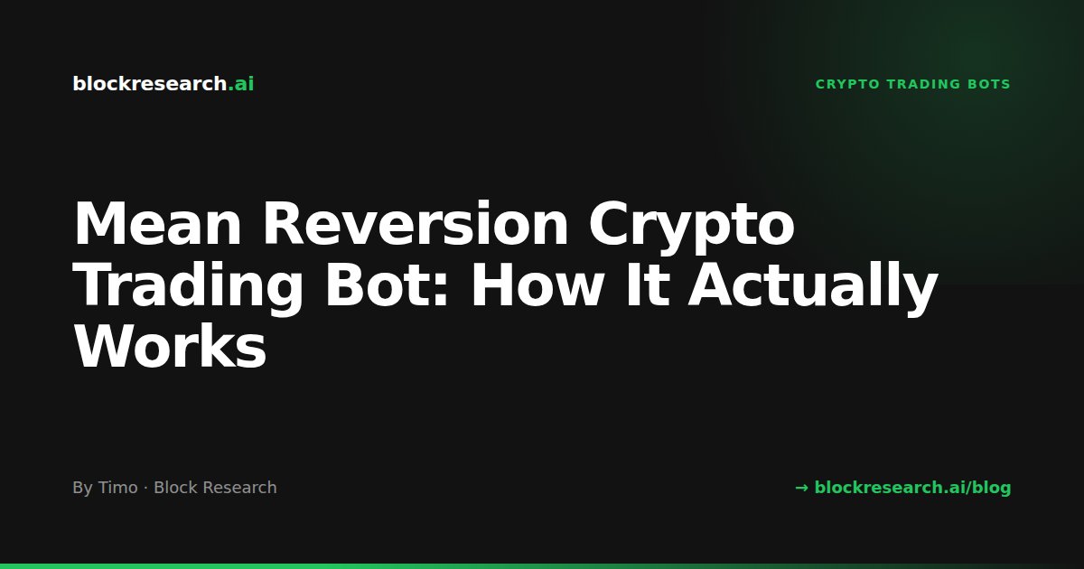 Mean Reversion Crypto Trading Bot: How It Actually Works