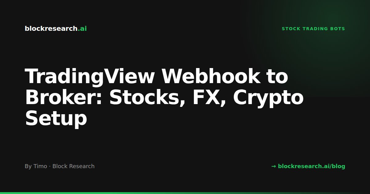 TradingView Webhook to Broker: Stocks, FX, Crypto Setup